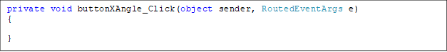 private void buttonXAngle_Click(object sender, RoutedEventArgs e)
{

}
