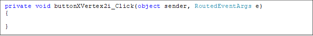 private void buttonXVertex2i_Click(object sender, RoutedEventArgs e)
{

}
