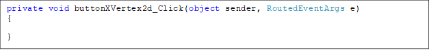 private void buttonXVertex2d_Click(object sender, RoutedEventArgs e)
{

}
