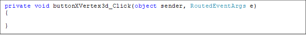 private void buttonXVertex3d_Click(object sender, RoutedEventArgs e)
{

}
