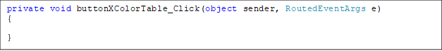 private void buttonXColorTable_Click(object sender, RoutedEventArgs e)
{

}
