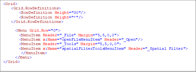 <Grid>
    <Grid.RowDefinitions>
        <RowDefinition Height="30"/>
        <RowDefinition Height="*"/>
    </Grid.RowDefinitions>

      <Menu Grid.Row="0">
        <MenuItem Header="_File" Margin="5,5,0,0">
        <MenuItem x:Name="openFileMenuItem" Header="_Open"/>
<MenuItem Header="_Tools" Margin="5,5,0,0">
<MenuItem x:Name="spatialFilterToolsMenuItem" Header="_Spatial Filter"> 
         </MenuItem>
      </Menu>
</Grid>

