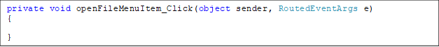 private void openFileMenuItem_Click(object sender, RoutedEventArgs e)
{
}