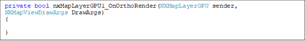 private bool nxMapLayerGPU1_OnOrthoRender(NXMapLayerGPU sender, NXMapViewDrawArgs DrawArgs)
{

}
