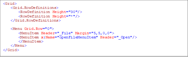 <Grid>
    <Grid.RowDefinitions>
        <RowDefinition Height="30"/>
        <RowDefinition Height="*"/>
    </Grid.RowDefinitions>

    <Menu Grid.Row="0">
        <MenuItem Header="_File" Margin="5,5,0,0">
        <MenuItem x:Name="openFileMenuItem" Header="_Open"/>
</MenuItem>
    </Menu>
</Grid>

