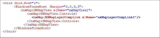 <Grid Grid.Row="1">
       <WindowsFormsHost  Margin="3,0,3,3">
           <nxMap:NXMapView x:Name="nxMapView1">
               <nxMap:NXMapView.Controls>
                  <nxMap:NXMapLayerCompLink x:Name="nxMapLayerCompLink1"/>
               </nxMap:NXMapView.Controls>
</nxMap:NXMapView>
       </WindowsFormsHost>
</Grid>

