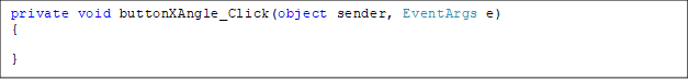 private void buttonXAngle_Click(object sender, EventArgs e)
{

}
