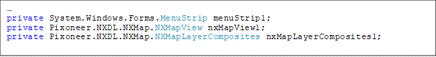 
private System.Windows.Forms.MenuStrip menuStrip1;
private Pixoneer.NXDL.NXMap.NXMapView nxMapView1;
private Pixoneer.NXDL.NXMap.NXMapLayerComposites nxMapLayerComposites1;
