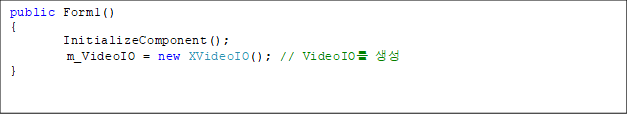 public Form1()
{
InitializeComponent();
m_VideoIO = new XVideoIO(); // VideoIO 
}
